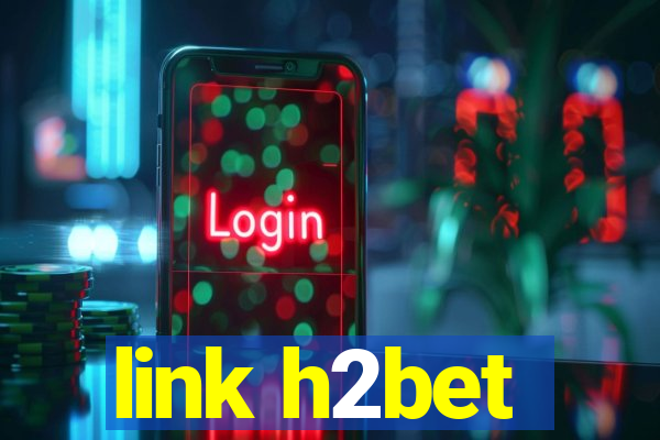 link h2bet